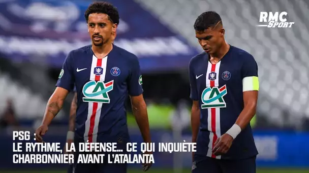 PSG : Le rythme, la défense... Ce qui inquiète Charbonnier avant l'Atalanta