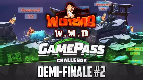 Gamepass Challenge #28 : 2ème Demi / Worms W.M.D