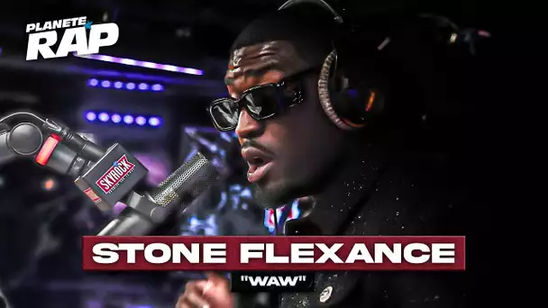 [EXCLU] Stone Flexance - Waw #PlanèteRap