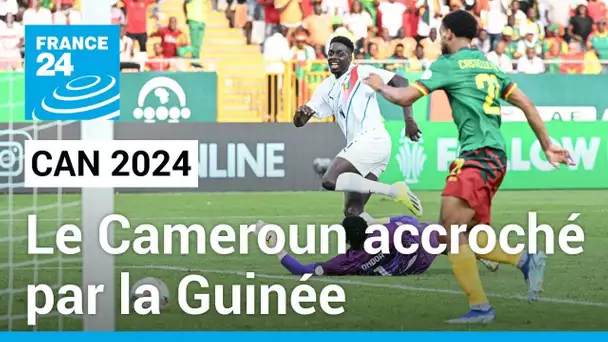 CAN 2024 : Le Cameroun accroché par la Guinée (1-1) • FRANCE 24