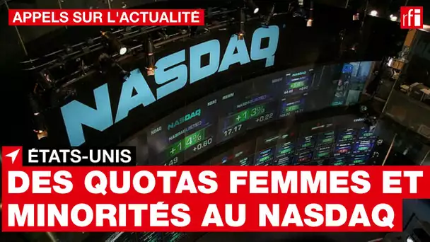 Etats-Unis : des quotas pour les femmes et les minorités au sein du Nasdaq • RFI