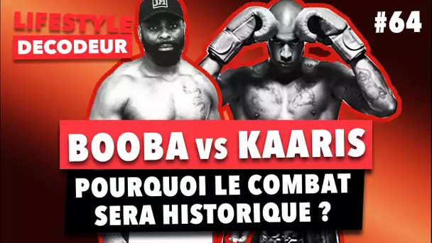 Booba vs Kaaris : Pourquoi Le Combat Sera Historique ? - LSD #64
