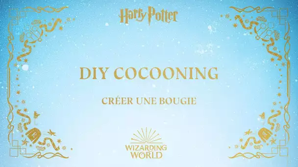 DIY COCOONING - Harry Potter - Créer une bougie