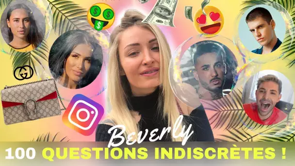 BEVERLY : 100 QUESTIONS TRÈS INDISCRÈTES ! Rupture, Argent, Chirurgie, Amour, Passé