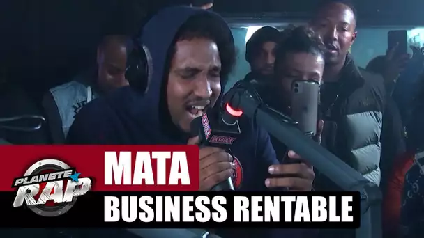 Mata "Business rentable" #PlanèteRap