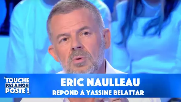 Eric Naulleau répond à Yassine Belattar qui l'a traité de "facho"