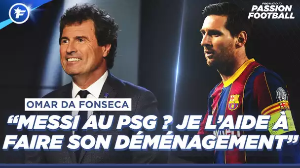 Omar Da Fonseca : « Lionel Messi au PSG ? Je l'aide à faire son déménagement ! »