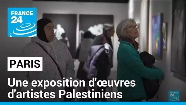 Une exposition d'œuvres d'artistes Palestiniens à la résonnance toute particulière • FRANCE 24