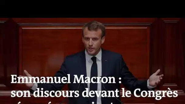 Emmanuel Macron : son discours devant le Congrès résumé en 4 minutes