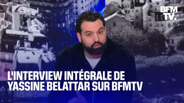 L'interview intégrale de Yassine Belattar sur BFMTV