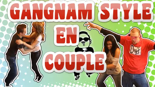 Gangnam Style en COUPLE sur Just Dance 4 - Fufu et sa Mme contre SqueeZie et sa Mme !