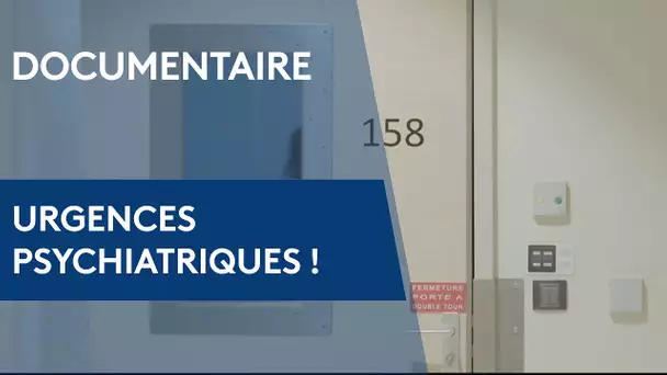 UGENCES PSYCHIATRIQUES : documentaire (extrait). un gros plan sur la santé mentale.