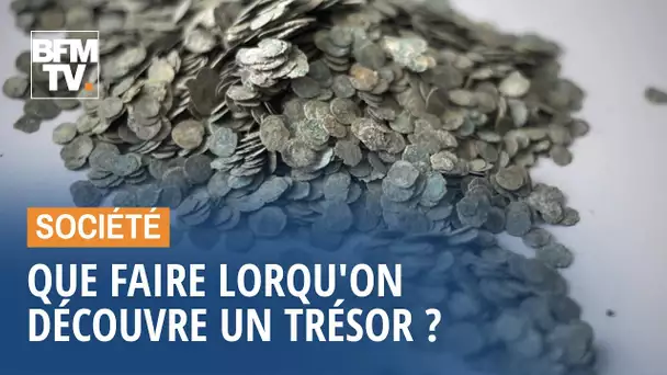 Que faire lorsqu'on découvre un trésor ?