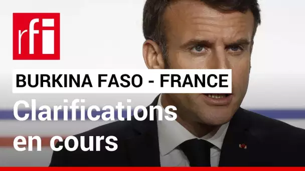 Burkina Faso - France : clarifications en cours sur la présence des forces françaises • RFI
