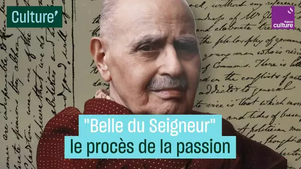 Comment Albert Cohen a écrit "Belle du Seigneur"