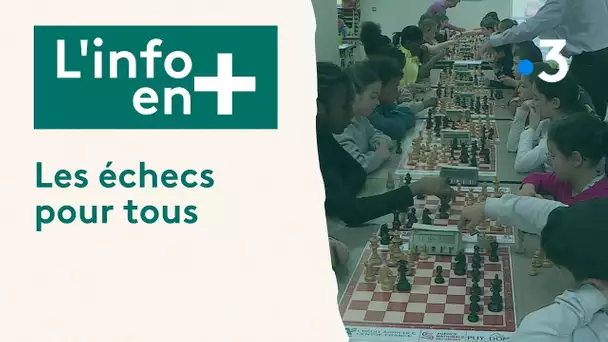 L'info en plus : les échecs pour tous