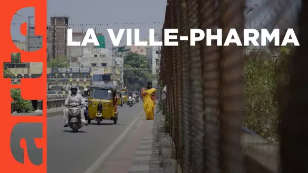 Inde : Hyderabad, la plus grande pharmacie du monde - ARTE