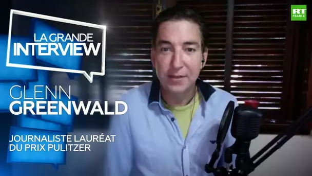 La Grande Interview : Glenn Greenwald