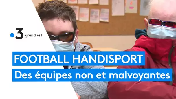 Strasbourg : des équipes de football handisport malvoyantes et aveugles
