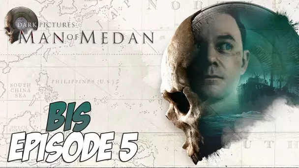 Man of Medan : LE RETOUR DE BRAD | Ep 5 Bis