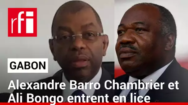 Présidentielle au Gabon : Alexandre Barro Chambrier et Ali Bongo sont candidats • RFI