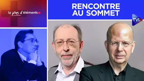 Alain de Benoist-Patrick Buisson : rencontre au sommet - Le plus d’Éléments n°21 - TVL