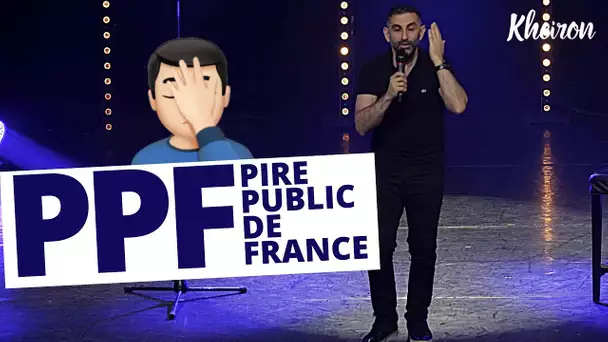 PPF : Pire Public de France - 60 minutes avec Kheiron