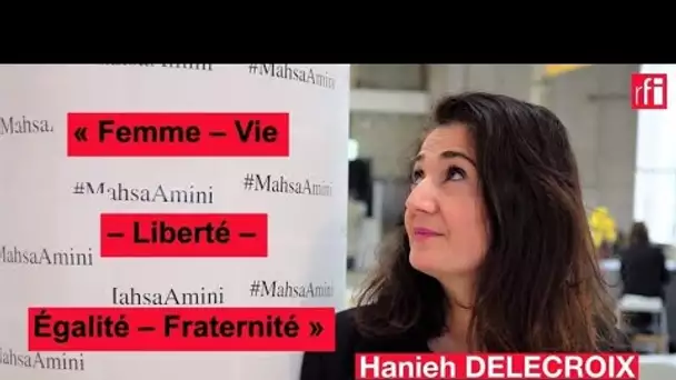 L’artiste Hanieh Delecroix: «Femme – Vie – Liberté – Égalité – Fraternité» • RFI
