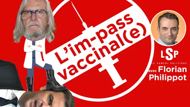 Pass-Vaccinal : "Petit à petit, des vérités émergent" - Florian Philippot dans Le Samedi Politique