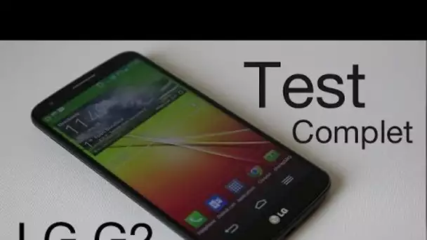 Test complet du LG G2 | Performance, KnockOn, Zoom Audio, qualité photo et vidéo.