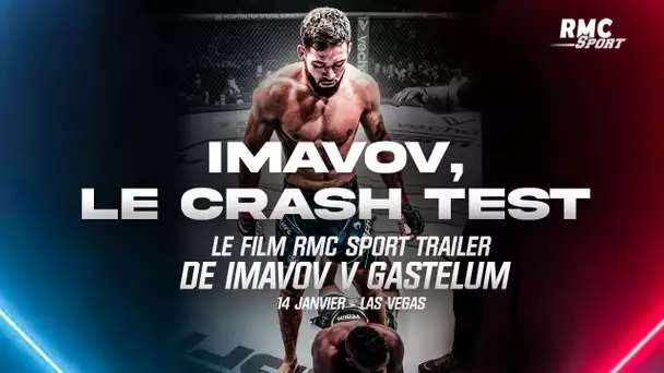 "Imanov, le Crash Test", le film RMC Sport avant le All In du crack français vs Gastelum le 14/01