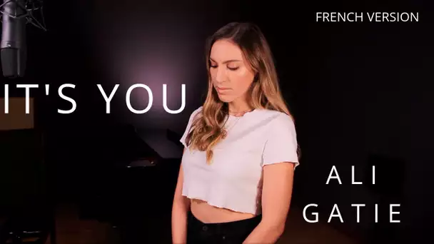 IT'S YOU ( FRENCH VERSION ) ALI GATIE ( SARA'H COVER )