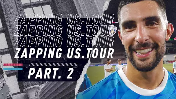 OM US TOUR : Le Zapping ⎢Partie 2