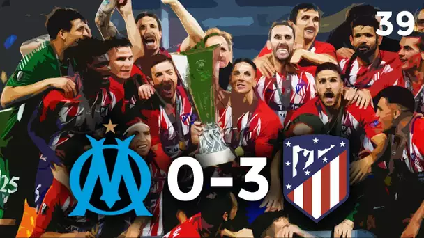 Pouquoi l'OM a perdu... (Marseille 0-3 Atletico Madrid)