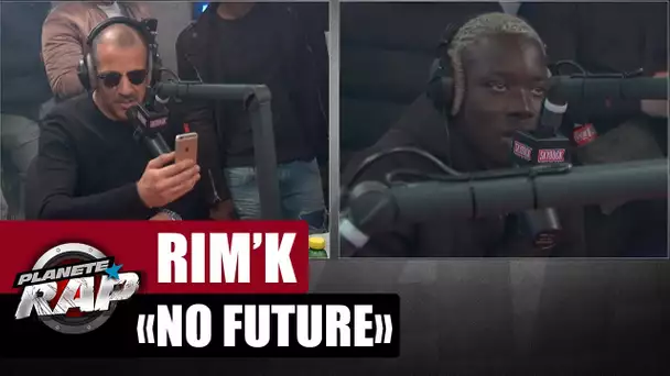 Rim'k "No Future" feat  S.pri Noir #PlanèteRap