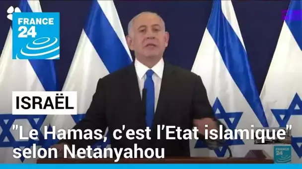 "Le Hamas, c'est l’Etat islamique" : l'affirmation de Benyamin Netanyahou est-elle fondée ?