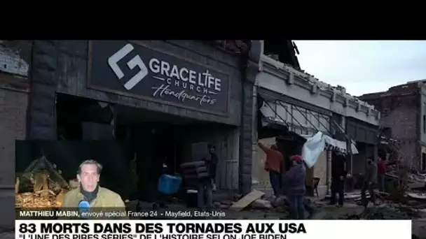 Des tornades "histroriques" font au moins 83 morts aux États-Unis • FRANCE 24
