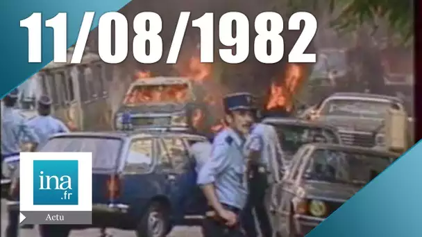 20h Antenne 2 du 11 août 1982 - Attentat à Paris | Archive INA