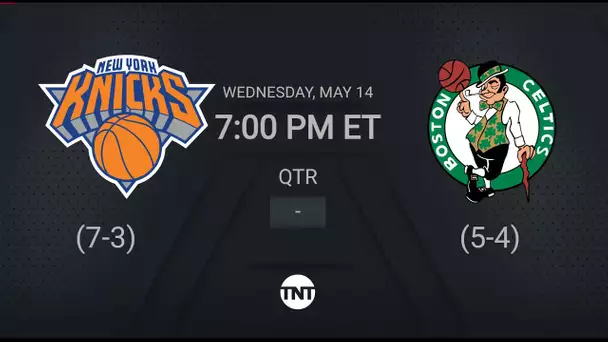 New York Knicks @ Boston Celtics | #NBAPlayoffs presented by Google TNT Live Scoreboard