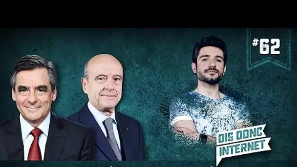 Fillon, Juppé et une caméra... VERINO #62 // Dis donc internet...