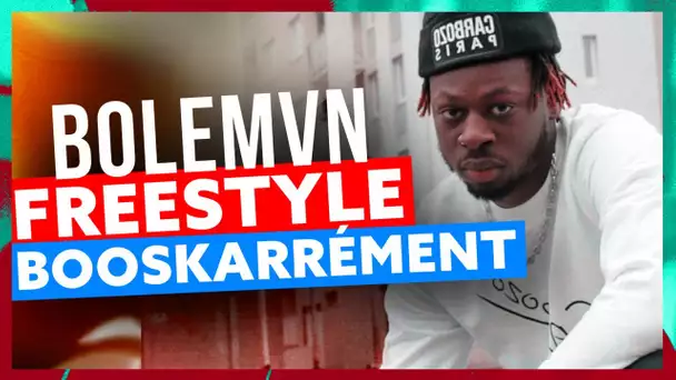 Bolémvn | Freestyle Booskarrément