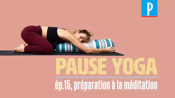 [PAUSE YOGA] ép.15