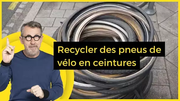 Recycler des pneus de vélo en ceintures - C Jamy