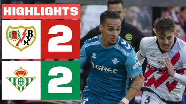 RAYO VALLECANO 2 - 2 REAL BETIS I RESUMEN LALIGA EA SPORTS