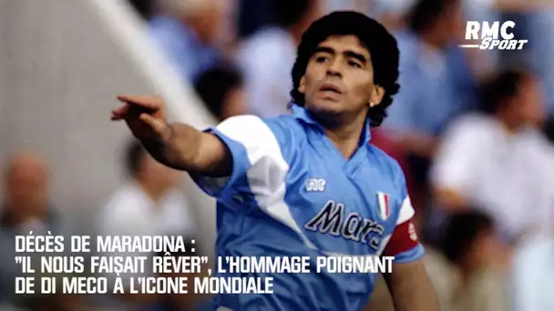 Décès de Maradona : "Il nous faisait rêver", l'hommage poignant de Di Meco à l'icône mondiale