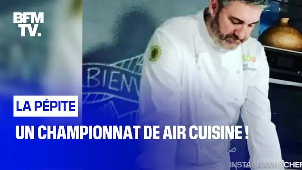Un championnat de Air cuisine !