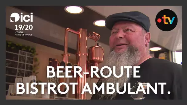 Olivier DELCOURT, patron de Beer-Route sillonne les Flandres avec son bistrot ambulant.