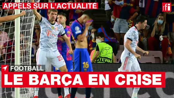 Football : le Barça est en crise • RFI