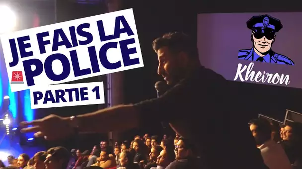 Je fais la police (partie 1/2) - 60 minutes avec Kheiron