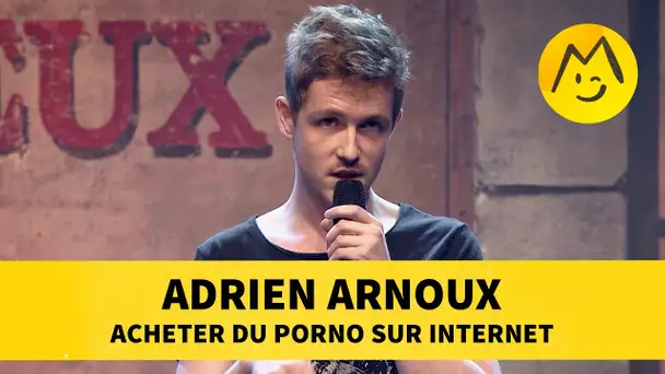 Adrien Arnoux - Acheter du P%rno sur internet